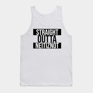 Straight Outta Neitiznot Tank Top